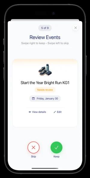 Review events with simple swipe interface — keep or skip